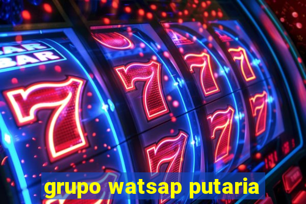 grupo watsap putaria